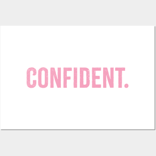 Confident. Posters and Art